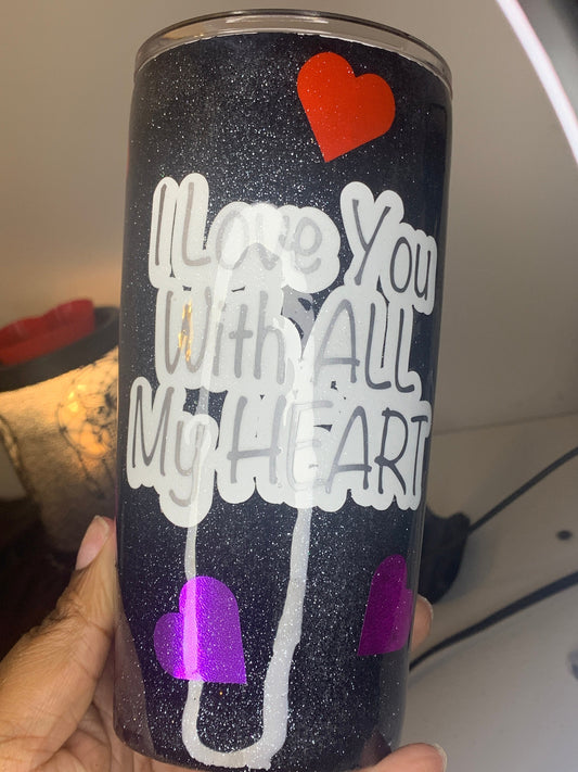 I Love You With All My Heart Tumbler